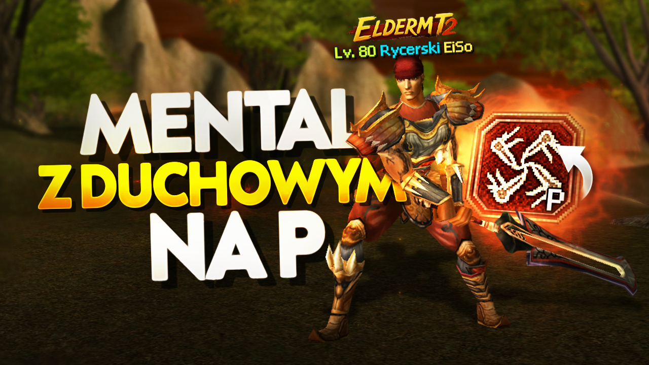 ElderMT2 #7 - Mental Rozkręca Się!