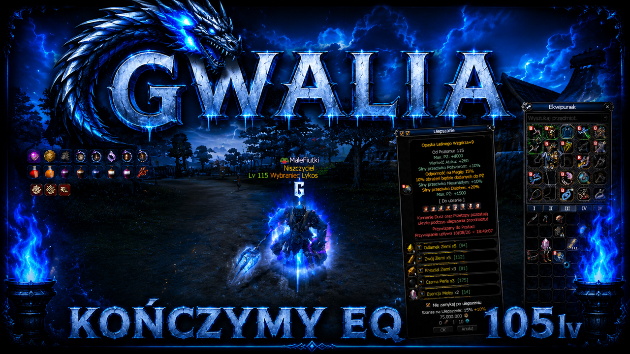 PL Gwalia.pl #15 - MINI UPDATE, EQ 105lv+9, TALIZMAN+15, 120lvl?