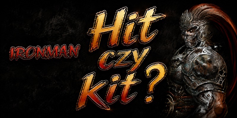 IRONMAN - Hit czy Kit?
