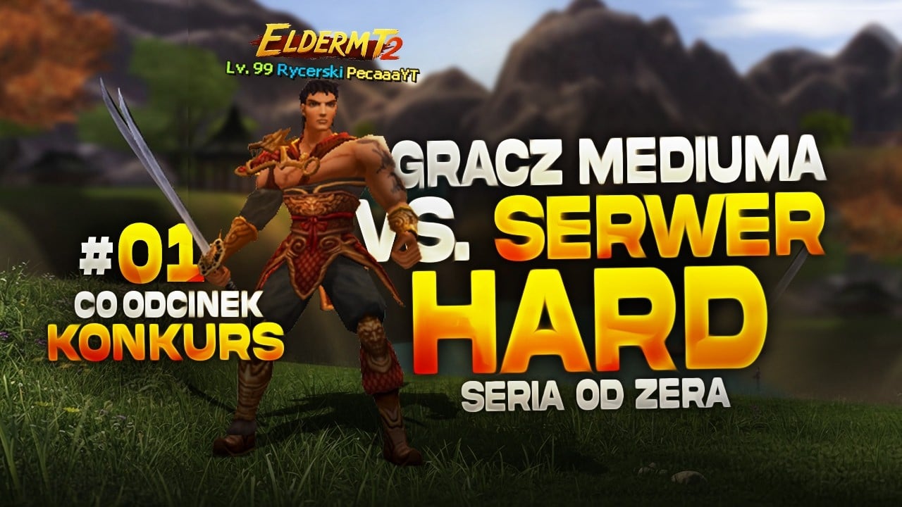 ElderMt2 -  Gracz mediuma vs start gry?! Pierwszy raz na hardzie! NOWA SERIA [KONKURS 50PLN]