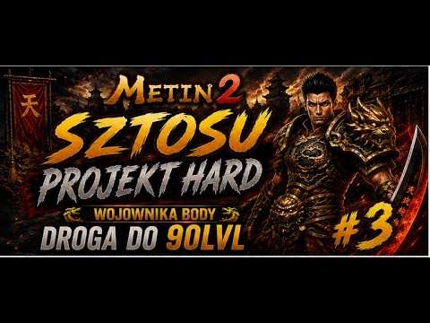 Metin2 I PROJEKT HARD #3 I Droga do 90 I chaotyczny odcinek