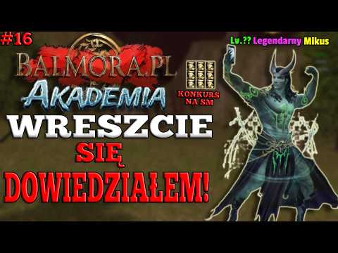 Balmora.pl AKADEMIA #16 - CZY TO SIĘ W OGÓLE UDA?