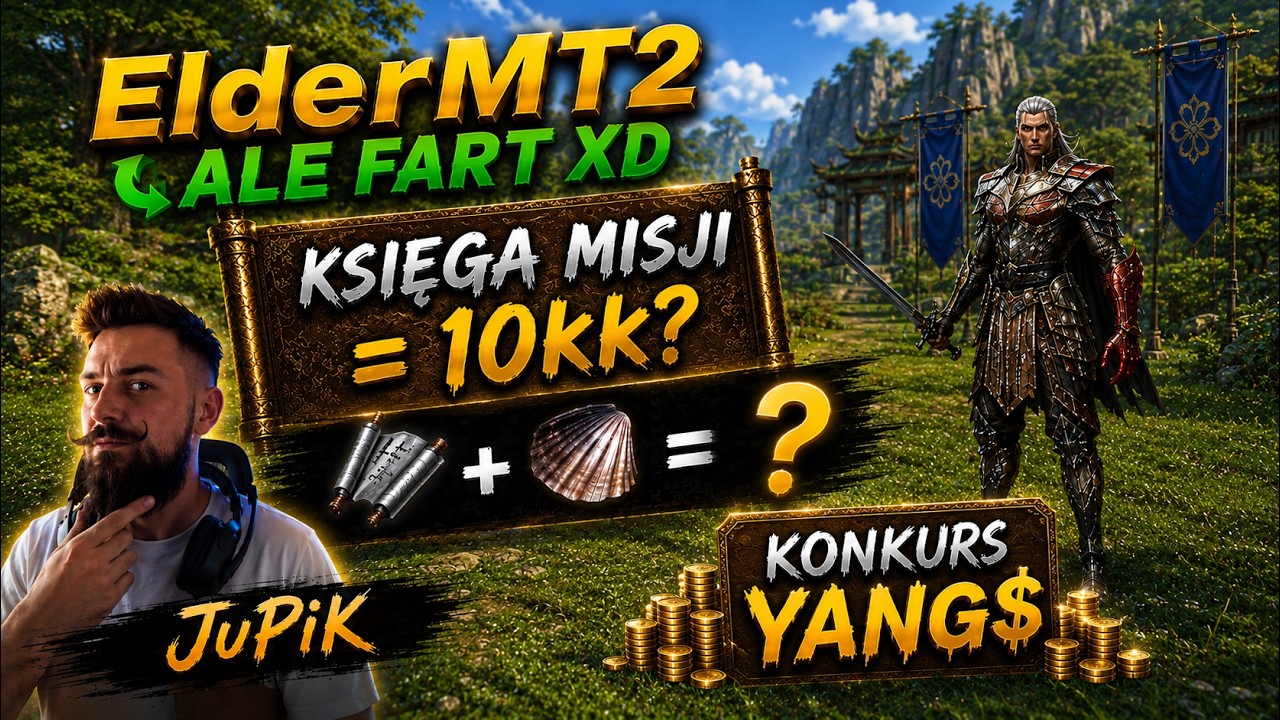 🟢ElderMT2 (04) JuPiK 👉 CO TO JEST ZA FART XD KONKURS YANG 🤑