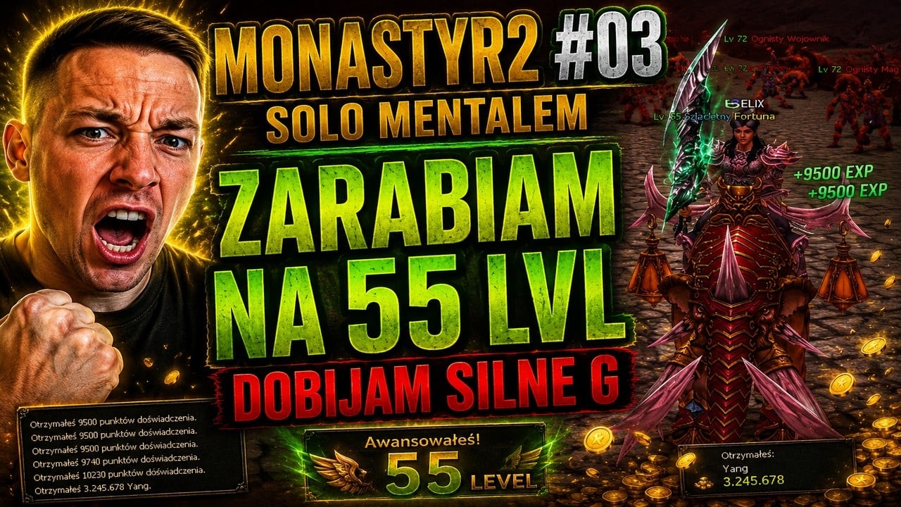 Monastyr2 #03 - Solo Mentalem | Zarabiam na 55 LVL i Dobijam Silne G