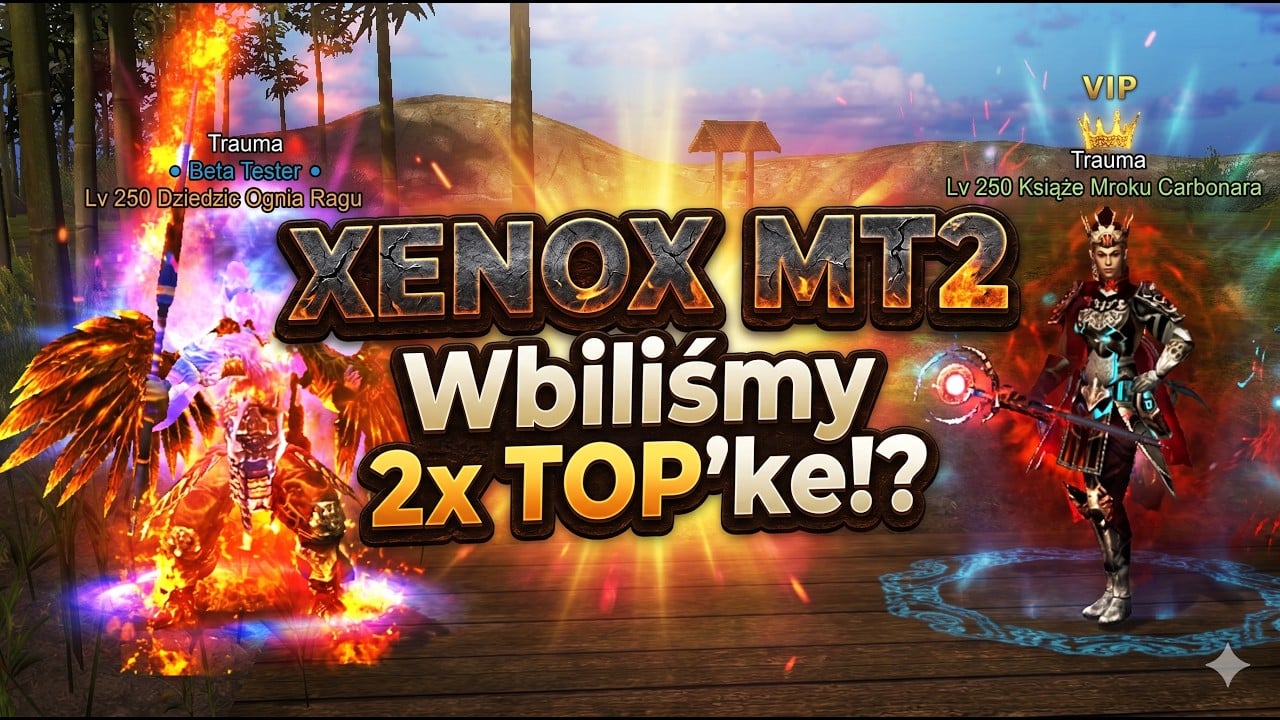 XenoxMT2 [#01] Wbiliśmy 2x TOP'ke! TAK WYGLĄDAŁ START SERWERA!