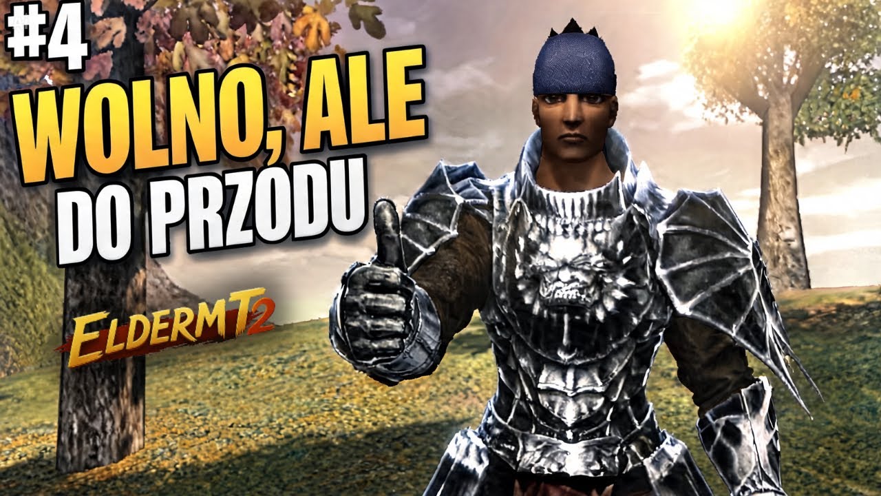 COŚ TAM DZIAŁAMY… - ElderMT2 #4