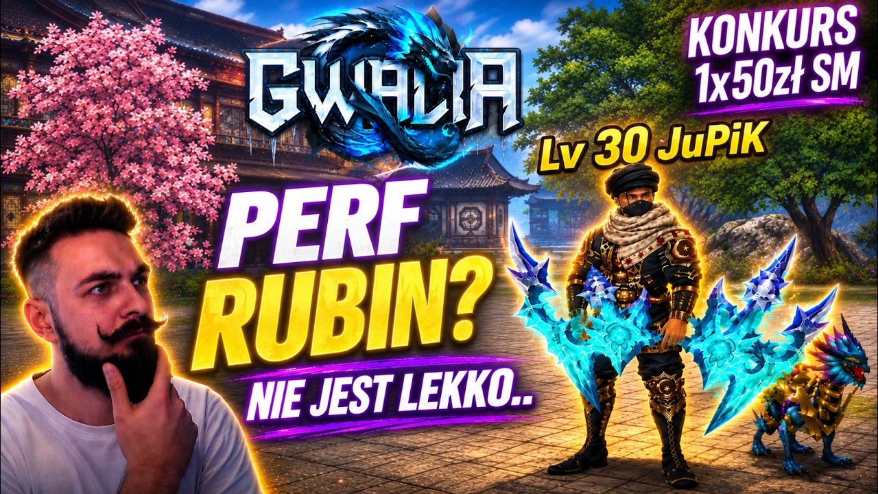 🟢Gwalia.pl [03] 👉 PERF RUBIN ✔️💪 KONKURS 50zł SM💪 JuPiK metin2