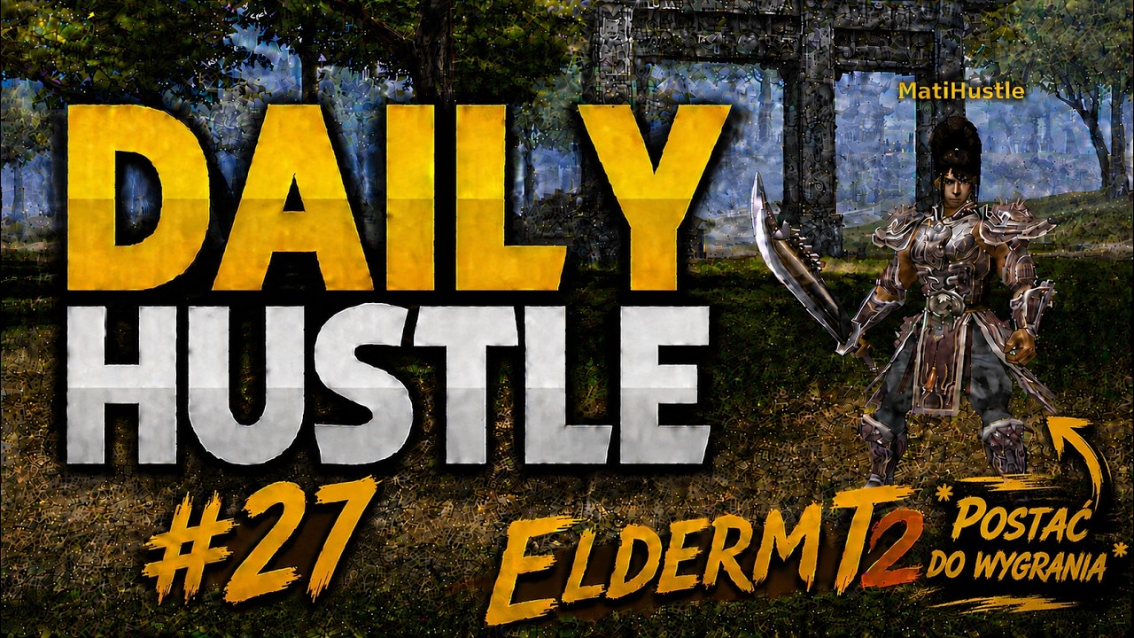 ElderMT2 #27 MATEMATYKA ZAWIODŁA XD daily 27/30 matihustle metin2