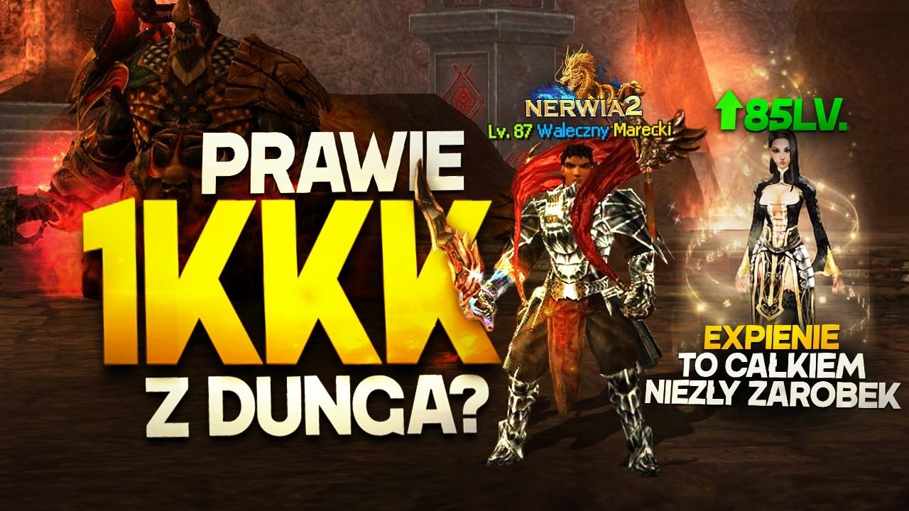 Nerwia2 - W końcu konkretny zarobek z dunga! Na expie też można fajnie zarobić?