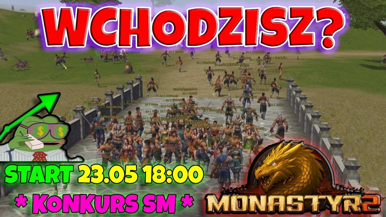Monastyr2 - Nie jesteś gotowy na TEN start - KONKURS SM