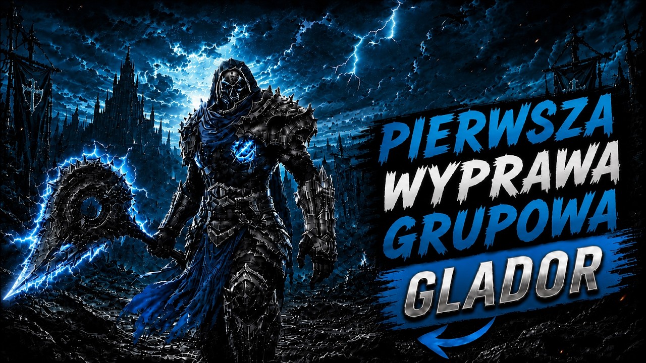 GladoR [#06] - PIERWSZA WYPRAWA GRUPOWA!