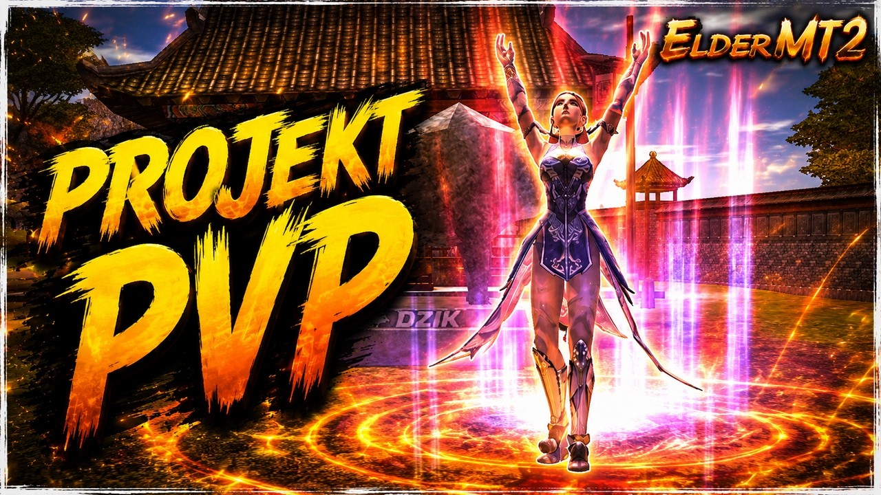 ElderMT2.pl  [ 27 ] - ZACZYNAMY PROJKET PVP  [ 1 ŁAPKA = 1 ZŁ NA ROZWÓJ POSTACI ]