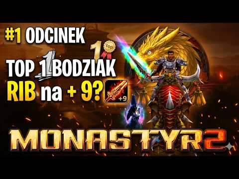 RIB +9 W PIERWSZYM ODCINKU? TOP 1 BODY DOMINUJE Monastyr2 [1]