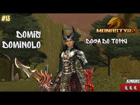 Monastyr2 #13 DROGA DO TOPKI 💪 Pierwsze bossy  😎😎😎DomisDominolo metin2 +KonkursSM🤑