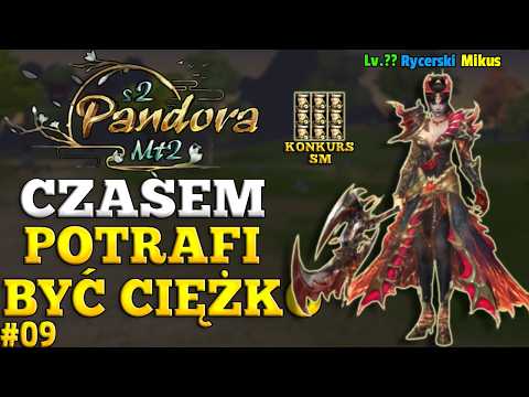 PandoraMT2 #09 - JEST GRUBO XD