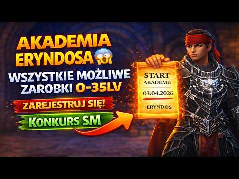 🟢AKADEMIA ERYNDOSA 😱 - WSZYSTKIE ZAROBKI 0-35LVL✅ KONKURS SM❗