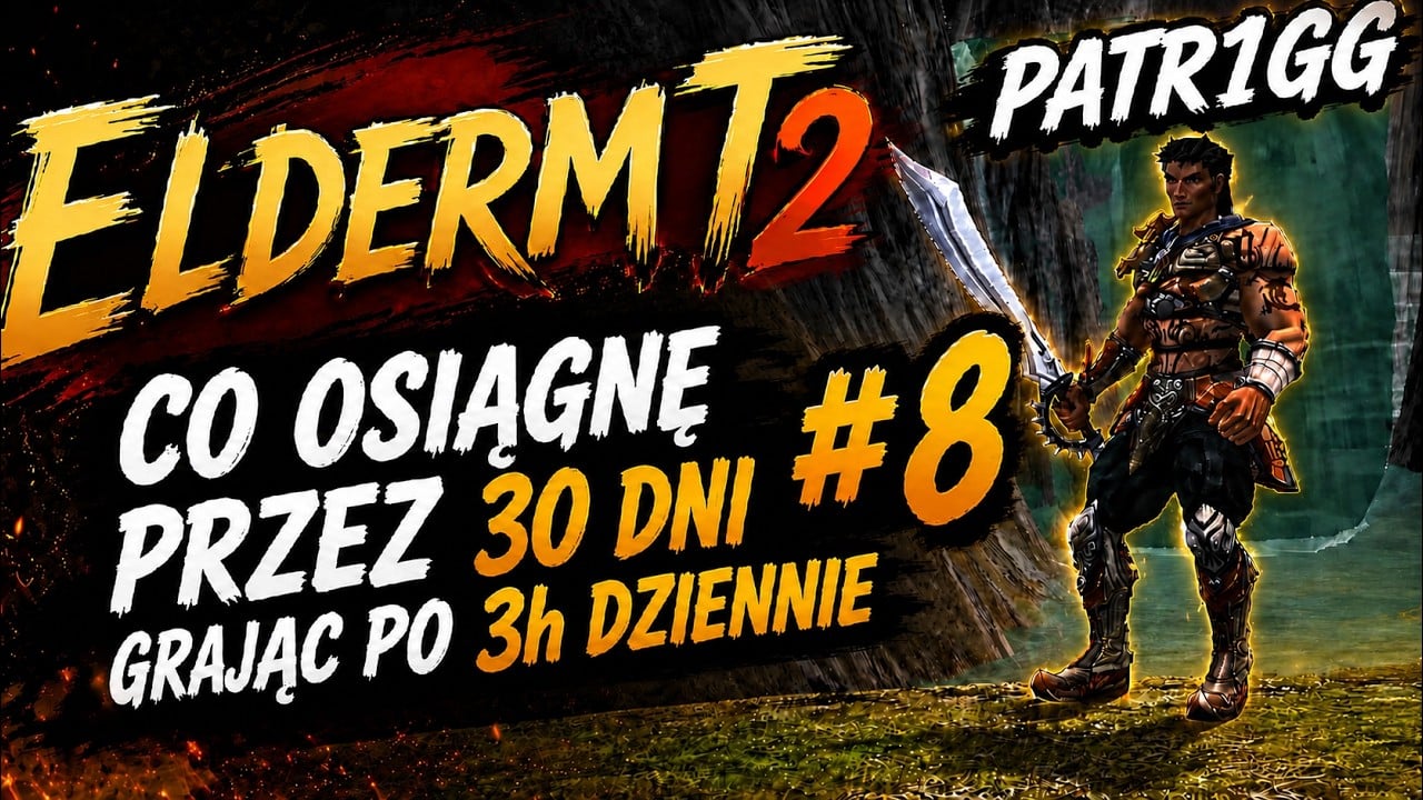 ElderMt2 #8 - CO OSIĄGNĘ GRAJĄC PO 3H DZIENNIE PRZEZ 30 DNI BEZ PLN 25/30