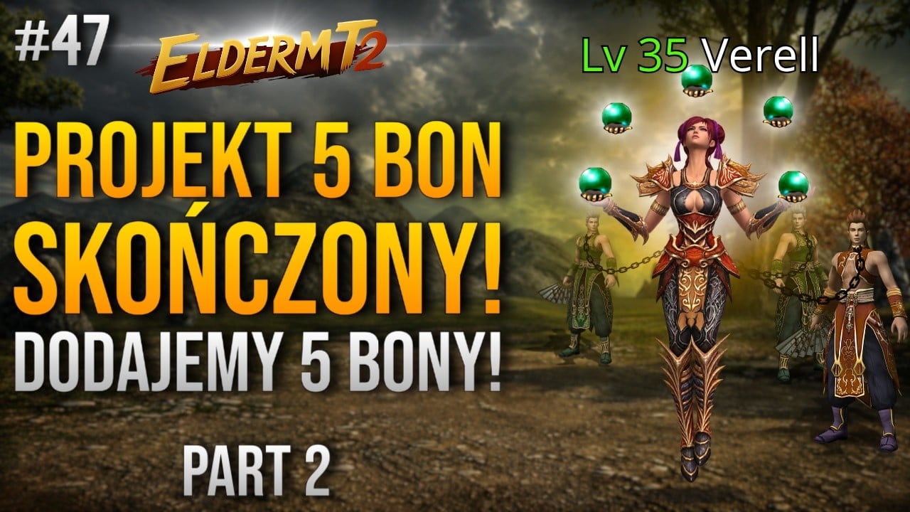Metin2 - Projekt 5 BON PART 2 - Koniec Expienia! Wrzucamy 5 Bony! ElderMT2 #47