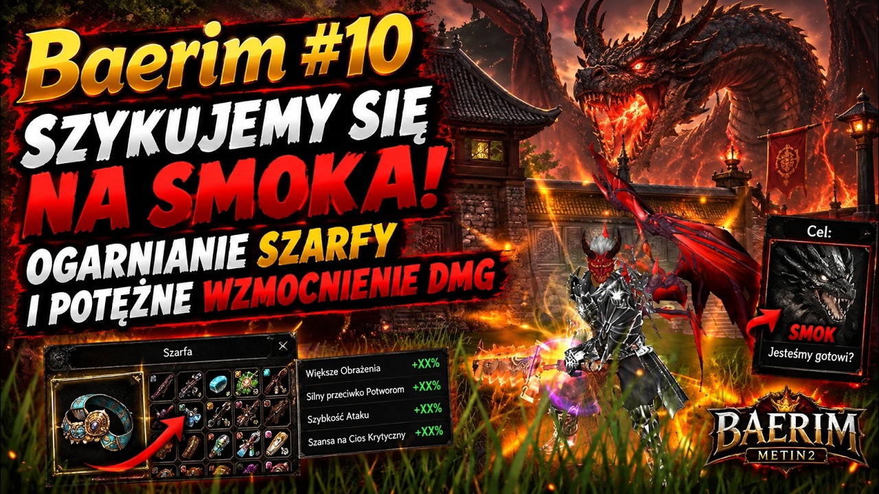 Baerim #10 - SZYKUJEMY SIĘ NA SMOKA! OGARNIANIE SZARFY I POTĘŻNE WZMOCNIENIE DMG