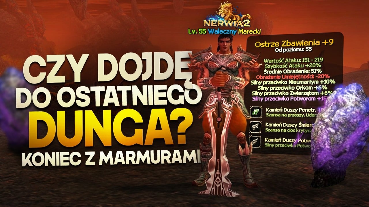 Nerwia2 - Czy dojdę do ostatniego dunga? Koniec robienia marmurów i nowa Broń.