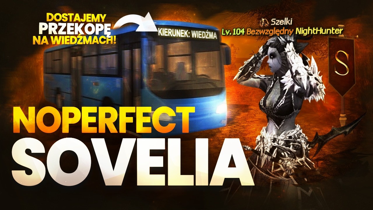 Sovelia #16 – Dostajemy przekopę na wiedźmach!