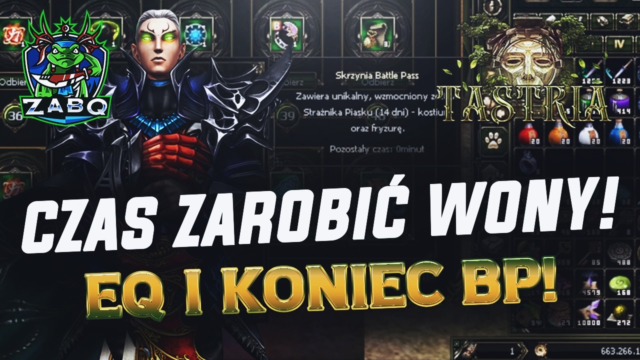 TASTRIA.PL - CZAS ZAROBIĆ WONY! NOWE EQ I KONIEC BP! #04