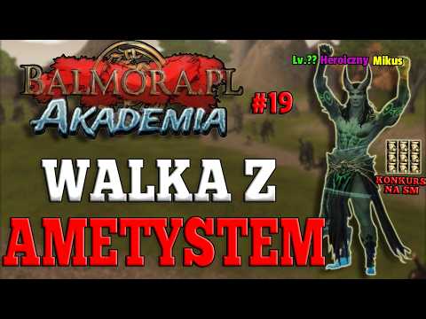 Balmora.pl AKADEMIA #19 - JAK TEGO NIE WBIJĘ TO NIE GRAM I CH*J