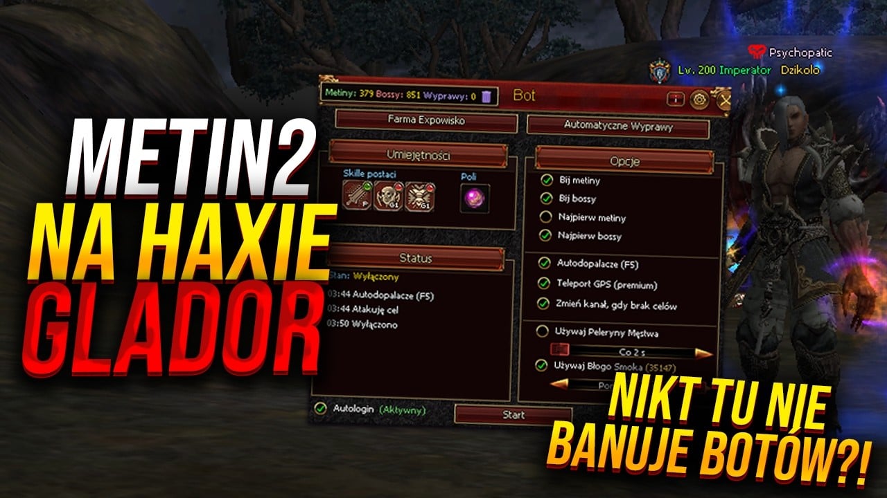 METIN2 NA HAXIE [GLADOR] - NIKT TU NIE BANUJE BOTÓW! 😮