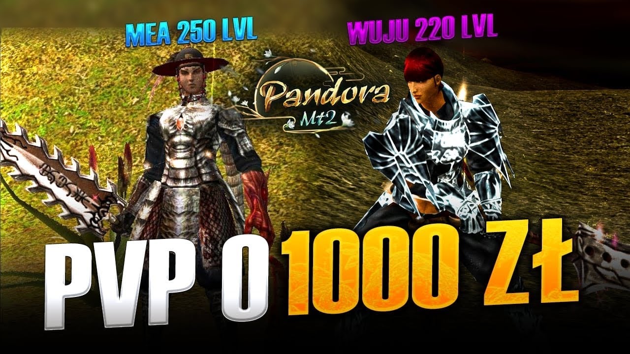 PandoraMT2.pl - PVP o 1000 ZŁ !