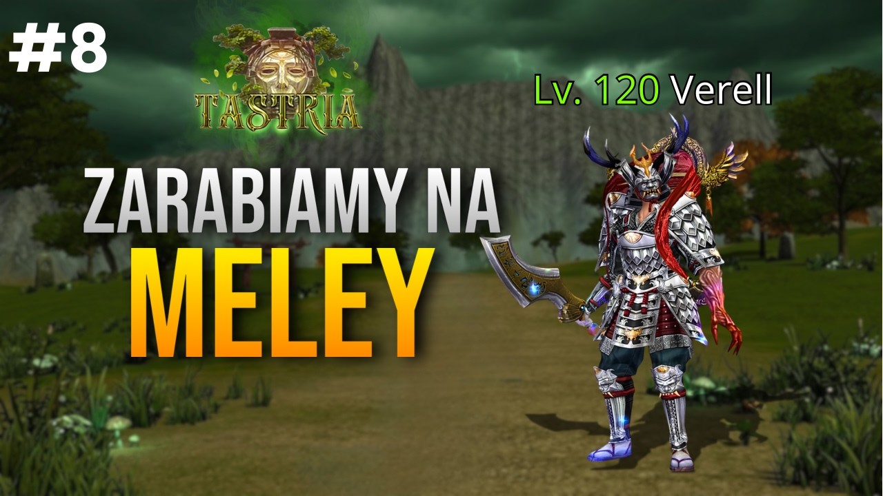 Tastria.pl #8 - Zarobek na Meley! Czas podbić Ninje!